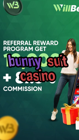 bunny suit casino-casinocodes2021.igamblinglist.com